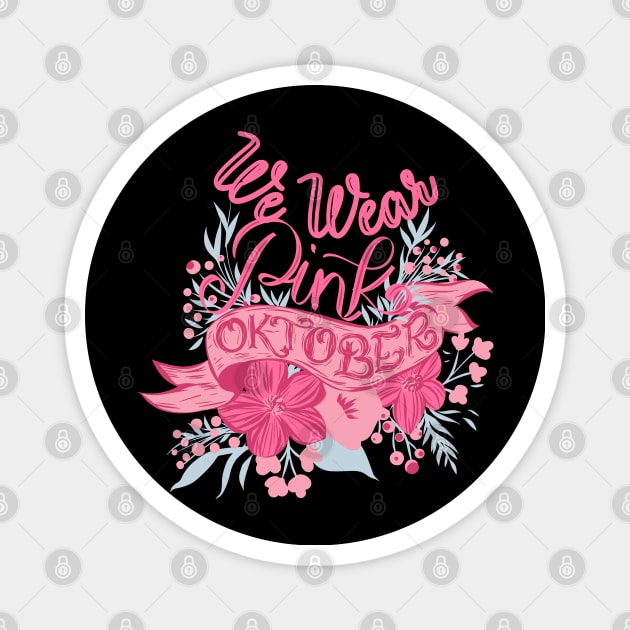 We Wear PinkI n October Magnet by Myartstor 